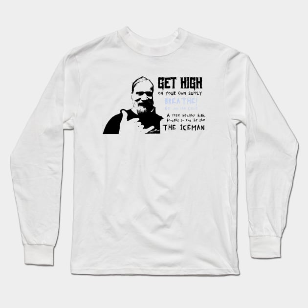 Wim Hof Get High Long Sleeve T-Shirt by Ac Vai